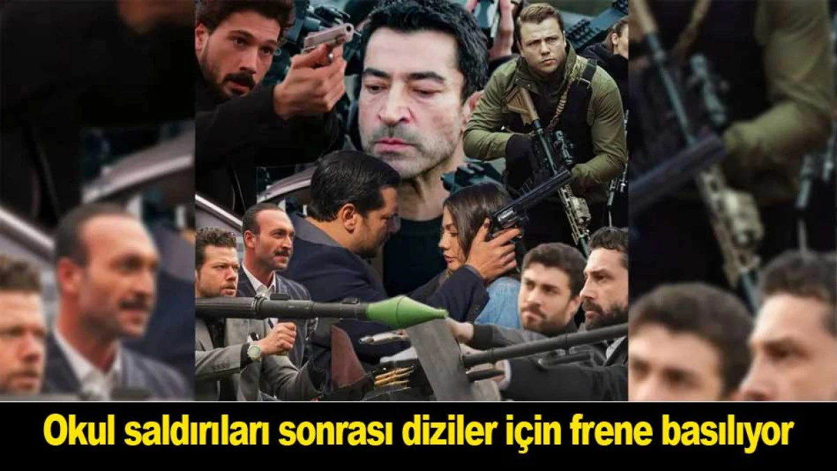 Okul saldırıları sonrası diziler i&ccedil;in frene basılıyor