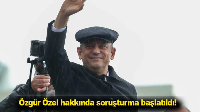 &Ouml;zg&uuml;r &Ouml;zel hakkında soruşturma başlatıldı!