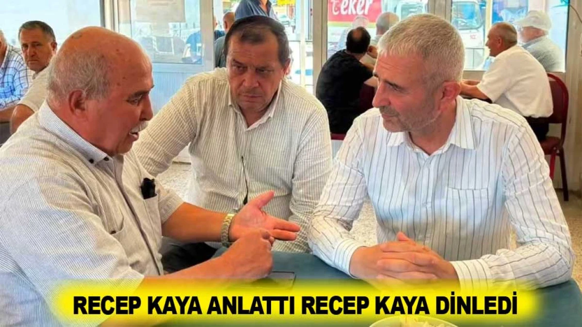 RECEP KAYA ANLATTI RECEP KAYA DİNLEDİ