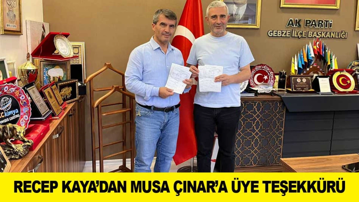 RECEP KAYA&rsquo;DAN MUSA &Ccedil;INAR&rsquo;A &Uuml;YE TEŞEKK&Uuml;R&Uuml;