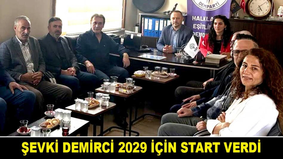 ŞEVKİ DEMİRCİ 2029 İ&Ccedil;İN START VERDİ