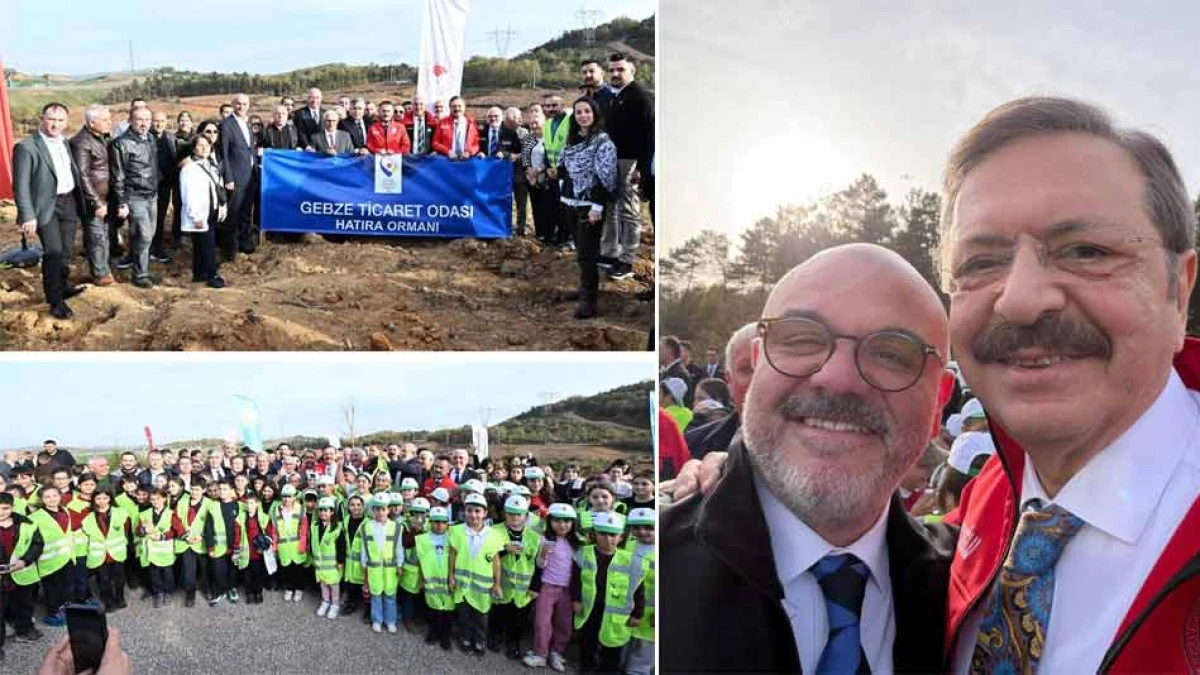 TOBB BAŞKANI HİSARCIKLIOĞLU'NUN GEBZE'DE DİKİLİ AĞACI VAR