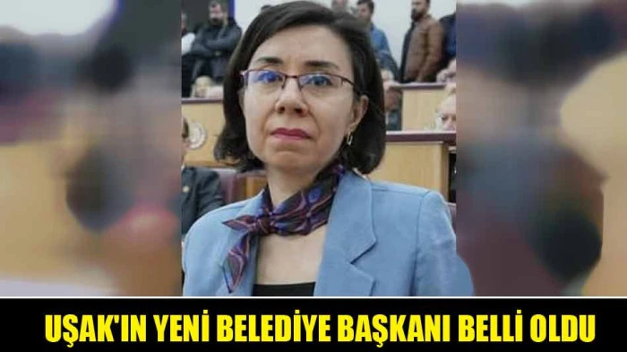 UŞAK'IN YENİ BELEDİYE BAŞKANI BELLİ OLDU