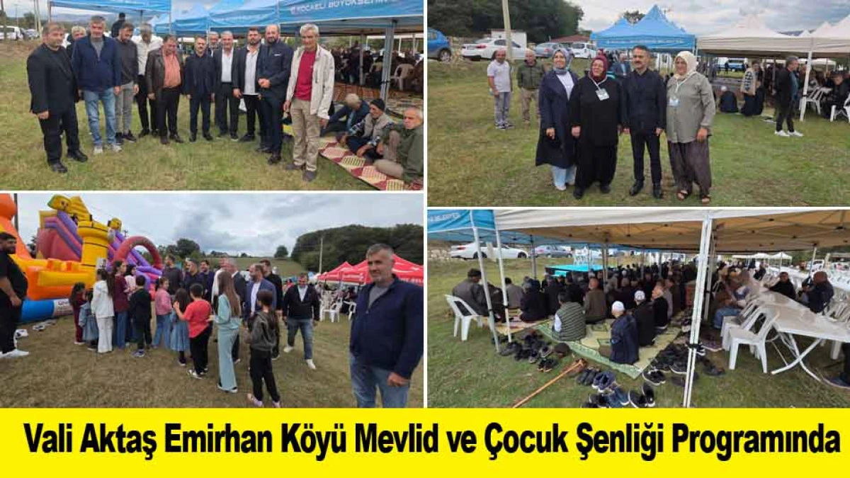 Vali Aktaş Emirhan K&ouml;y&uuml; Mevlid ve &Ccedil;ocuk Şenliği Programında