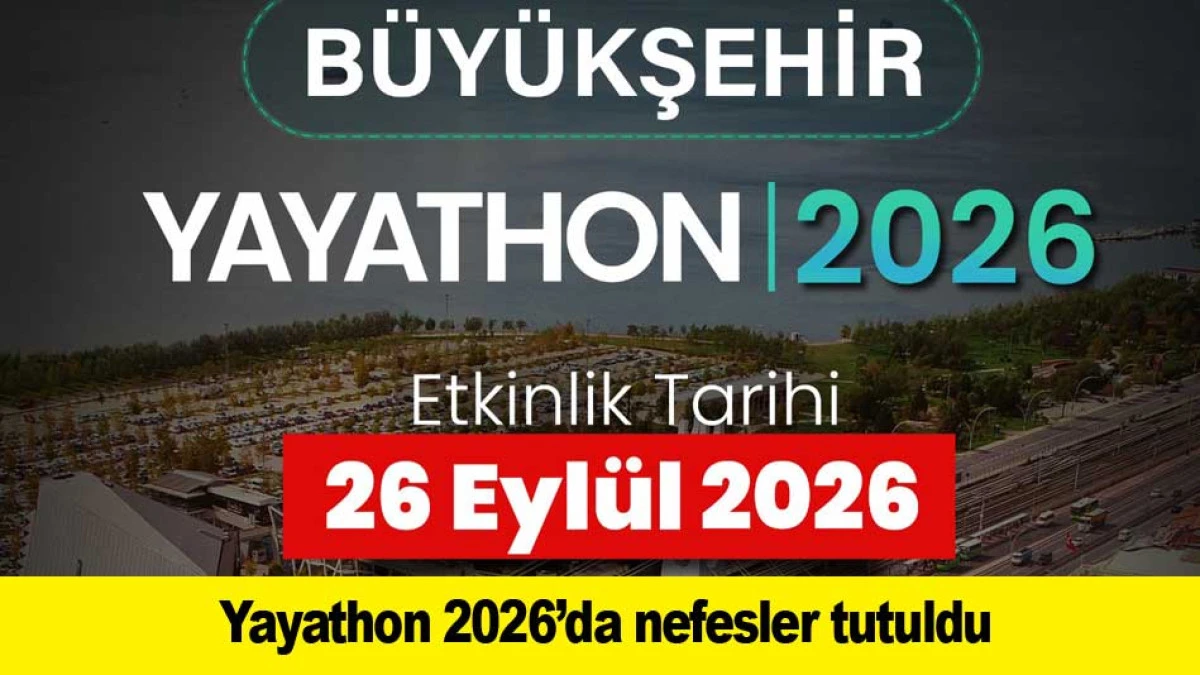 Yayathon 2026&rsquo;da nefesler tutuldu